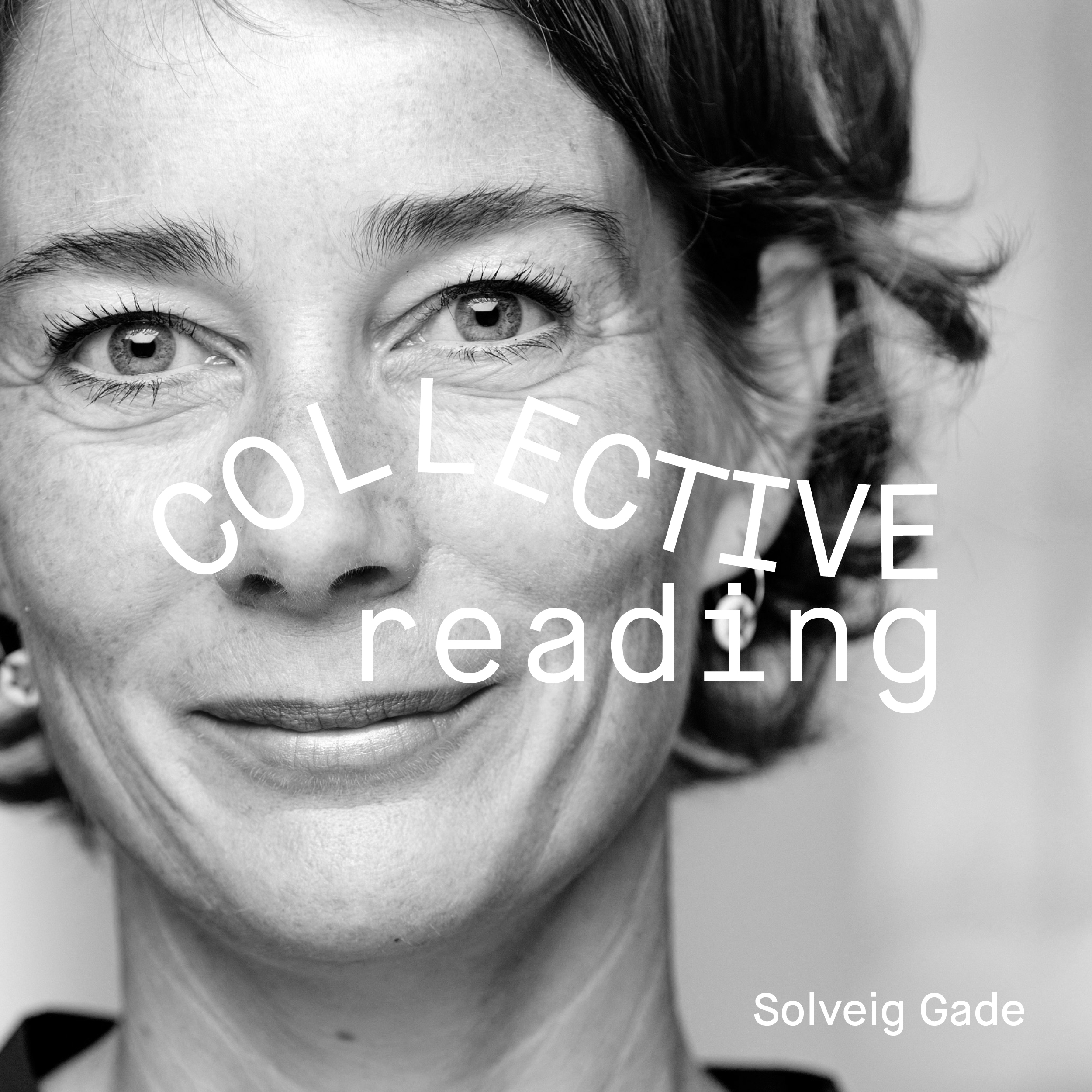 COLLECTIVE READING with Solveig Gade